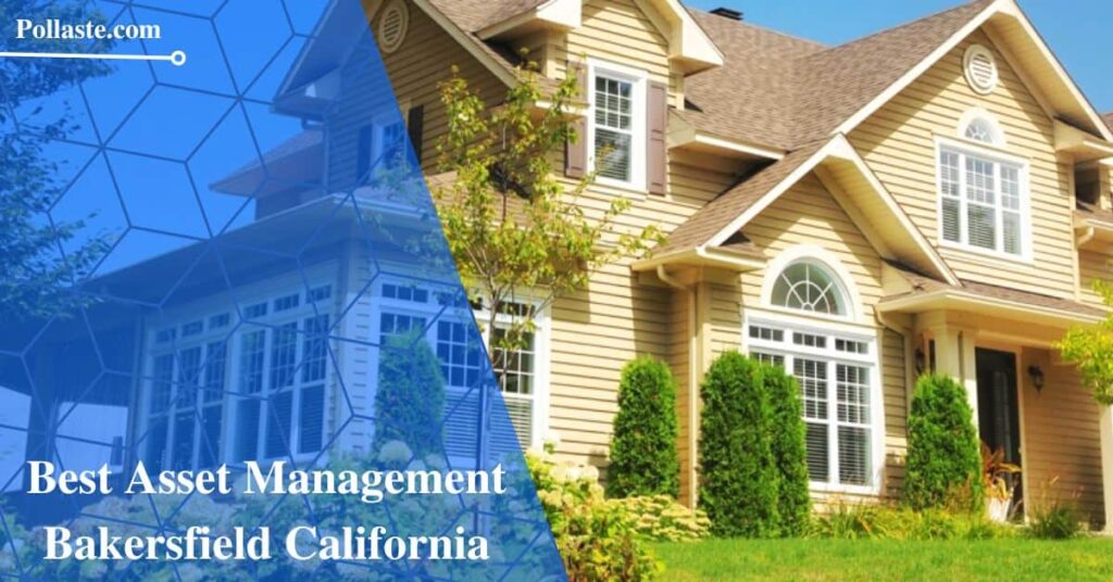 Best Asset Management Bakersfield California