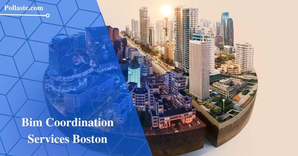 Bim Coordination Services Boston