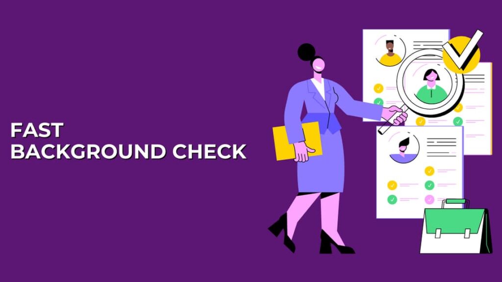 Getting Information With Fast Background Check