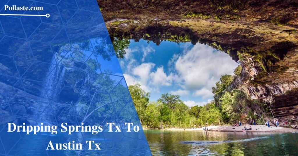 Dripping Springs Tx To Austin Tx